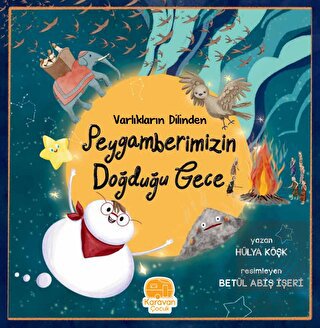 Varlıkların Dilinden Peygamberimizin Doğduğu Gece