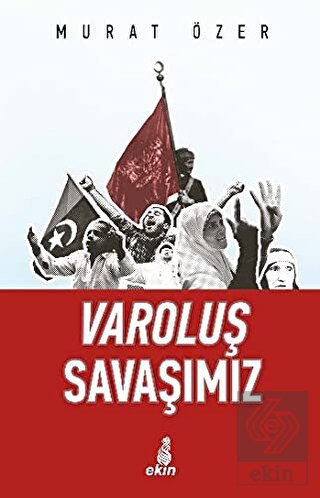 Varoluş Savaşımız