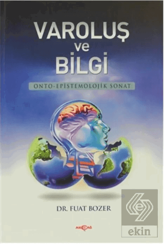 Varoluş ve Bilgi