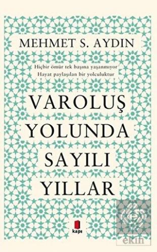 Varoluş Yolunda Sayılı Yıllar