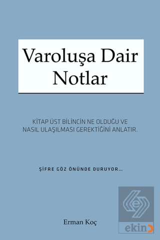 Varoluşa Dair Notlar