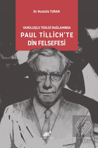 Varoluşcçu Teoloji Bağlamında Paul Tillich'te Din