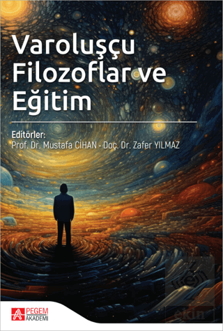 Varoluşçu Filozoflar ve Eğitim