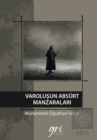 Varoluşun Absürt Manzaraları