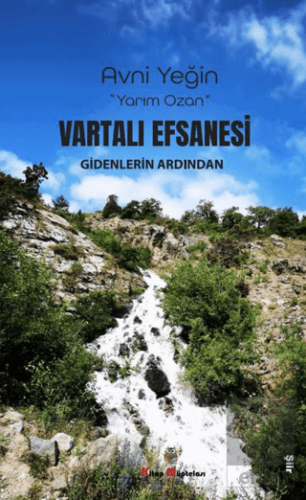 Vartali Efsanesi Gidenlerin Ardından