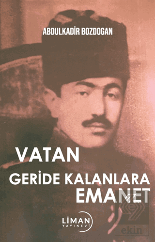 Vatan Geride Kalanlara Emanet