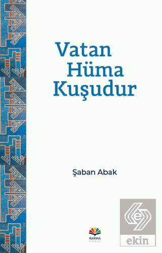 Vatan Hüma Kuşudur