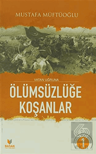 Vatan Uğruna Ölümsüzlüğe Koşanlar