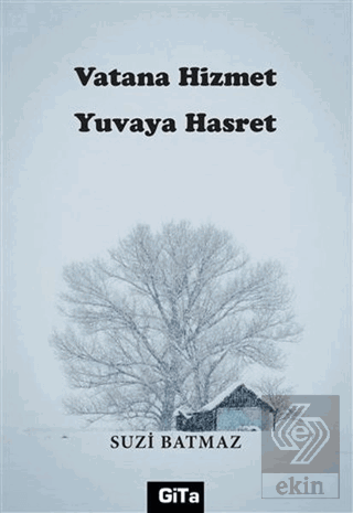 Vatana Hizmet Yuvaya Hasret