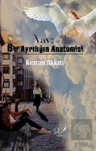 Vav: Bir Ayrılığın Anatomisi