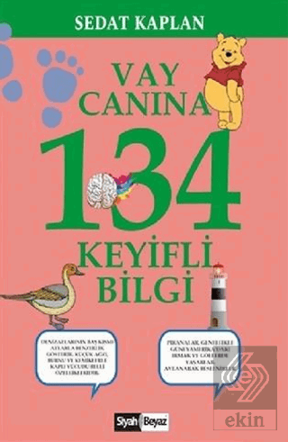 Vay Canına 134 Keyifli Bilgi