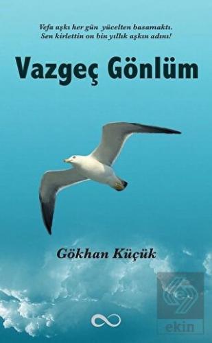 Vazgeç Gönlüm