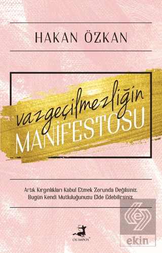 Vazgeçilmezliğin Manifestosu