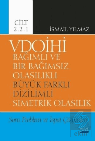 VDOİHİ Bağımlı ve Bir Bağımsız Olasılıklı Büyük Fa