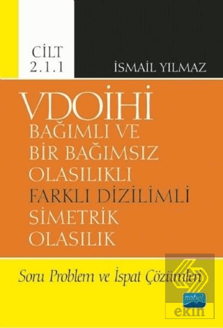 VDOİHİ Bağımlı ve Bir Bağımsız Olasılıklı Farklı D