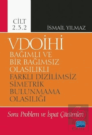 VDOİHİ Bağımlı ve Bir Bağımsız Olasılıklı Farklı D