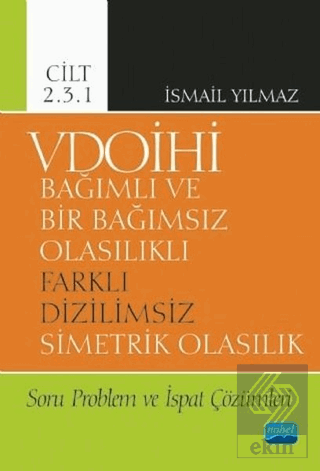 VDOİHİ Bağımlı ve Bir Bağımsız Olasılıklı Farklı D