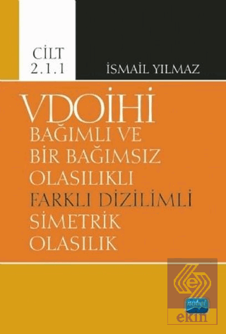 VDOİHİ Bağımlı ve Bir Bağımsız Olasılıklı Farklı D