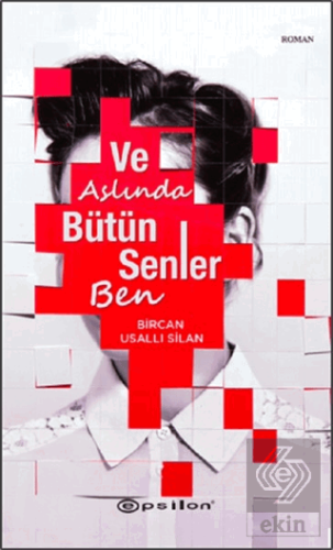 Ve Aslında Bütün Senler Ben