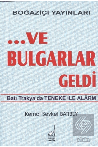 ...Ve Bulgarlar Geldi