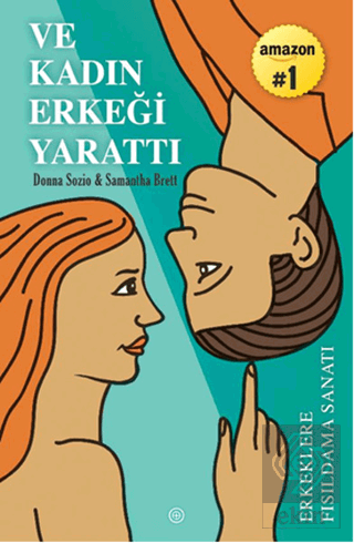 Ve Kadın Erkeği Yarattı: Erkeklere Fısıldama Sanat