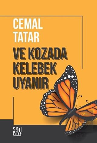 Ve Kozada Kelebek Uyanır