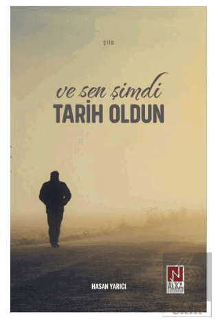 Ve Sen Şimdi Tarih Oldun