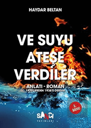 Ve Suyu Ateşe Verdiler