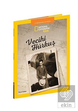 Vecihi Hürkuş - National Geographic Kids