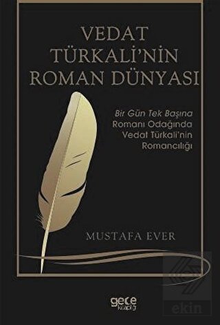 Vedat Türkali\'nin Roman Dünyası