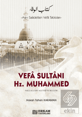 Vefa Sultanı Hz.Muhammed