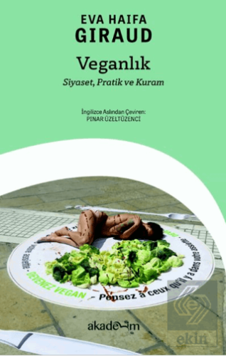 Veganlık: Siyaset, Pratik ve Kuram