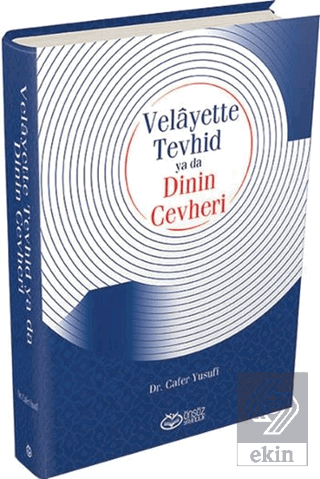 Velayette Tevhid ya da Dinin Cevheri