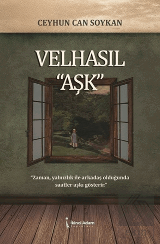 Velhasıl "Aşk"