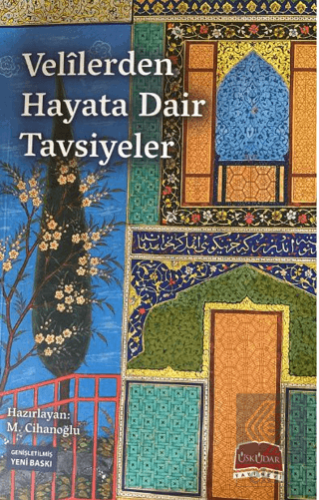 Velilerden Hayata Dair Tavsiyeler