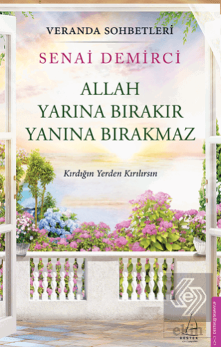 Veranda Sohbetleri - Allah Yarına Bırakır Yanına B