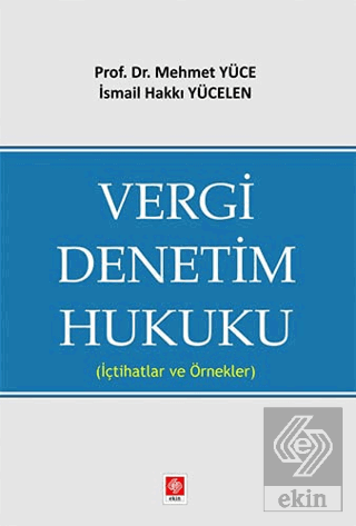 Vergi Denetim Hukuku ( İçtihatlar ve Örnekler ) Mehmet Yüce