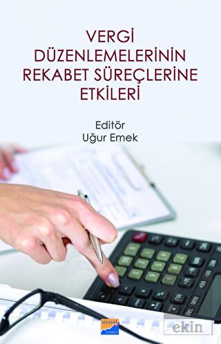 Vergi Düzenlemelerinin Rekabet Süreçlerine Etkiler