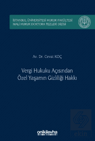 Vergi Hukuku Açısından Özel Yaşamın Gizliliği Hakkı İstanbul Üniversit