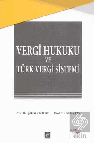 Vergi Hukuku ve Türk Vergi Sistemi