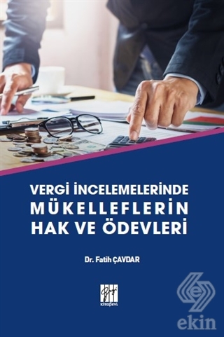 Vergi İncelemelerinde Mükelleflerin Hak ve Ödevler