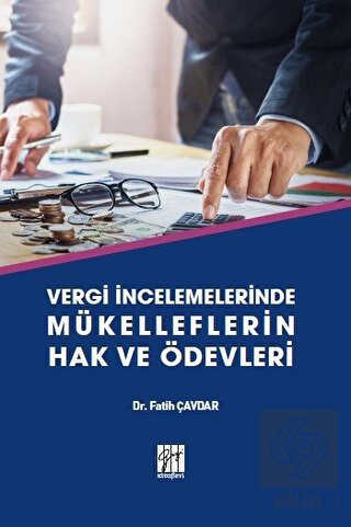 Vergi İncelemelerinde Mükelleflerin Hak ve Ödevler