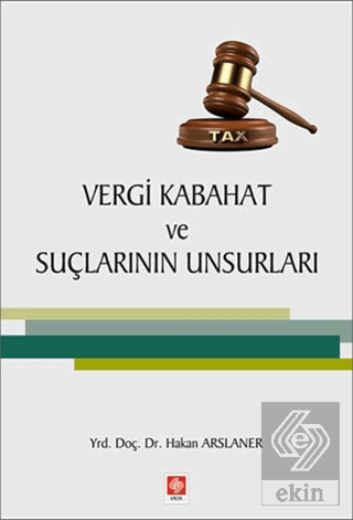 Vergi Kabahat ve Suçlarının Unsurları