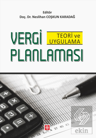 Vergi Planlaması Teori ve Uygulama Neslihan Coşkun Karadağ