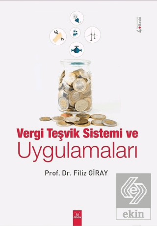 Vergi Teşvik Sistemi ve Uygulamaları