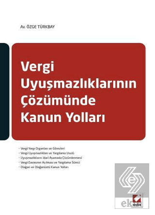 Vergi Uyuşmazlıklarının Çözümünde Kanun Yolları