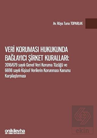 Veri Koruması Hukukunda Bağlayıcı Şirket Kuralları