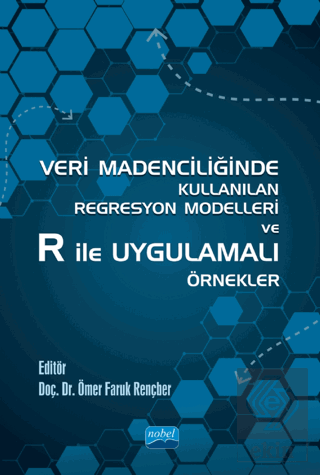 Veri Madenciliğinde Kullanılan Regresyon Modelleri