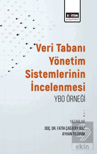 Veritabanı Yönetim Sistemlerinin İncelenmesi: Ybo Örneği