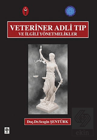 Veteriner Adli Tıp ve İlgili Yönetmelikler